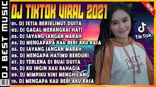 DJ TIK TOK TERBARU 2021 SLOW REMIX || DJ SETIA BERSELIMUT DUSTA VIRAL FULL BASS 2021