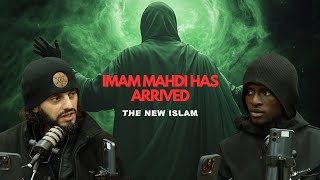 Imam Mahdi has Appeared - The New Islam