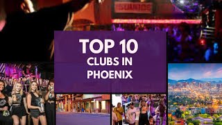 Phoenix After Dark | Top 10 Nightclubs in Phoenix
