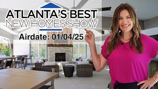 Atlanta's Best New Homes - Full Episode S28E01 Air Date 01/04/25 • 2501