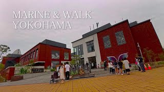 【横浜散歩】MARINE \u0026 WALK YOKOHAMA（マリンアンドウォークヨコハマ）