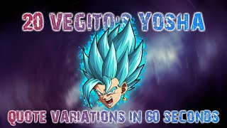 20 Vegito's Yosha Quote Variations in 60 Seconds (DBFZ)