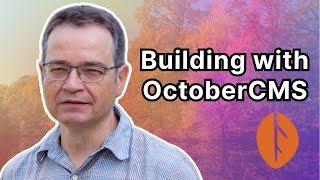 Unlocking the Power of OctoberCMS with Pierre-André Vullioud