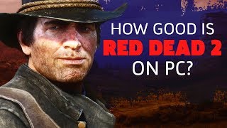 What Red Dead Redemption 2 On PC Is Like To Play