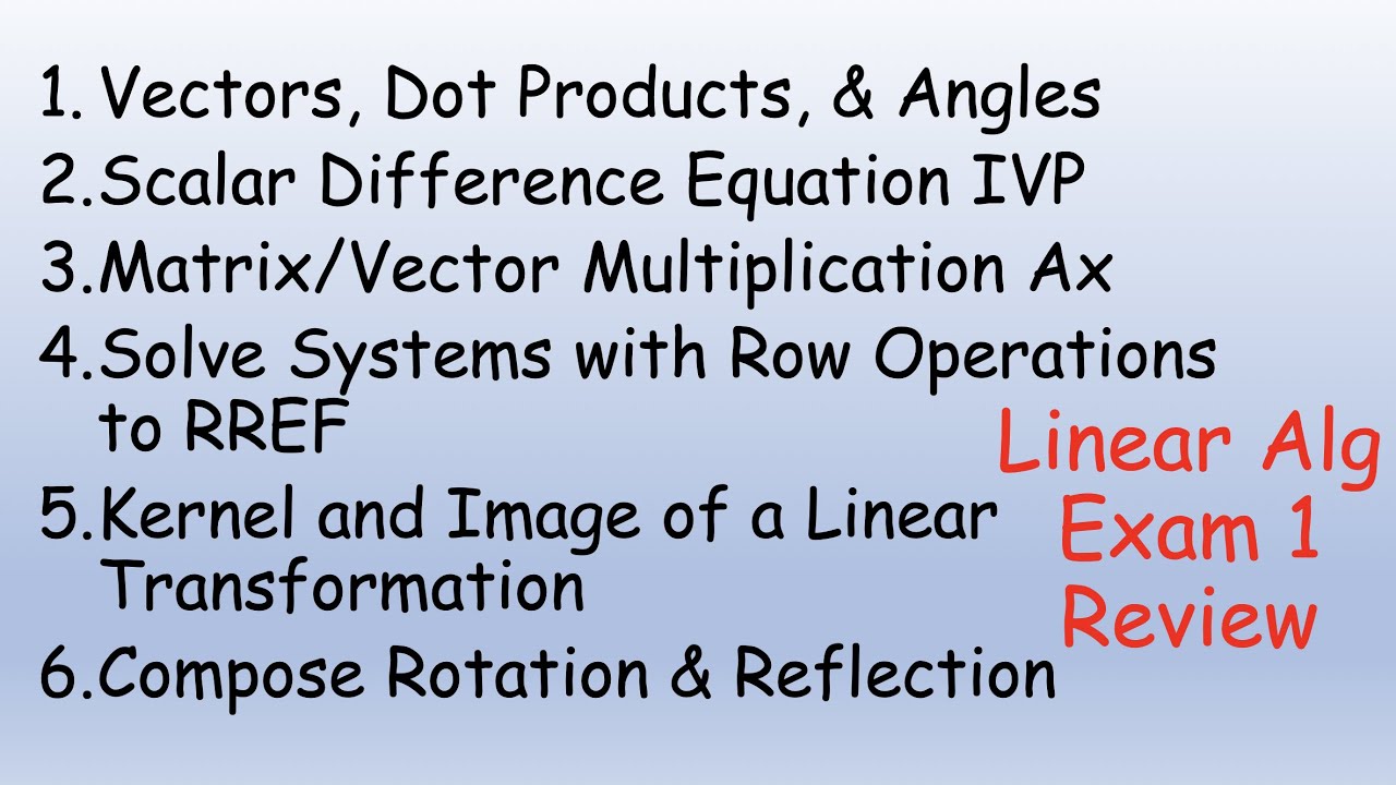 Linear Algebra Exam 1 Review Problems And Solutions - YouTube