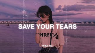 Save Your Tears (𝙨𝙡𝙤𝙬𝙚𝙙 + 𝙧𝙚𝙫𝙚𝙧𝙗) ♫ Sad love songs that make you cry ~ Slowed sad songs 2025