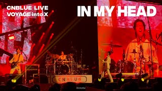 1026 - In My Head - 2024 CNBLUE LIVE VOYAGE into X - MACAU [FANCAM]