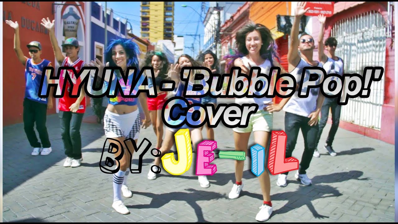 [JE-IL DANCE COVER] Bubble Pop - Hyuna - YouTube