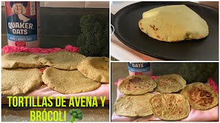 Tortillas de avena  y brócoli 🥦 súper saludables no gluten