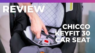 Chicco KeyFit 30 Infant Car Seat Review - What to Expect