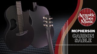 McPherson ★ Carbon Sable Standard Weave at Acoustic Vibes Music [guitar demonstration and review]