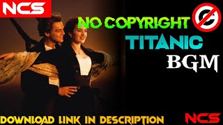 Titanic Bgm✔️No Copyright|No Copyright Bgm Ringtones|Love Bgm|Hollywood Bgm|titanic bgm|Download 📥