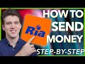 How To Send Money With Ria Money Transfer (Step-by-step guide)