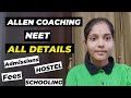 ALLEN Kota Coaching A to Z Information|| Admission process|| Fees|| Batches #neet #allenkota