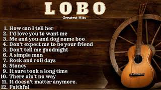 LOBO Best Songs - LOBO Greatest Hits