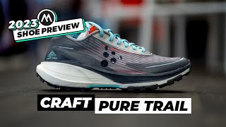 CRAFT PURE TRAIL PREVIEW | 2023 CRAFT TRAIL SHOES PREVIEW