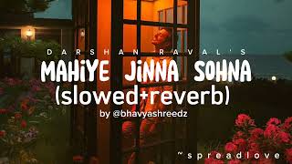 Darshan Raval | Mahiye Jinna Sohna | Dard 2.0 | Slowed Reverb | Album 2 @indiemusiclabelofficial💙🌧