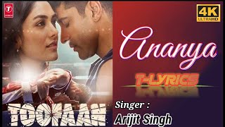 Ananya LYRICAL Video - Toofaan | Farhan Akhtar & Mrunal Thakur | Arijit Singh | Shankar Ehsaan Loy |