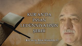 Kur'an'da İnsan Ledünniyatının Şerhi | Kur'an'ın Altın İkliminde - Vaaz 15