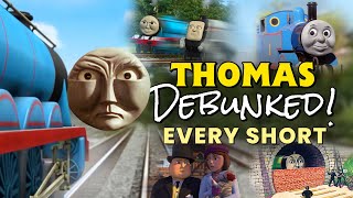 EVERY Thomas Debunked! Short