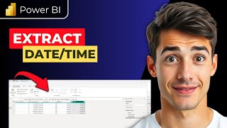 How To Extract Date And Time In Power Bi (Easiest Way) (2026 Guide)