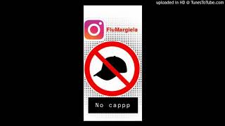 Flu Margiela Ft Cash Glizzy - No Cappp