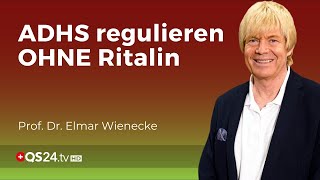 ADHS: Studie zeigt, es geht auch ohne Ritalin! | Prof. Dr. Elmar Wienecke | QS24