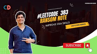 Leetcode 383 Ransom Note | Coding Decoded SDE preparation Sheet