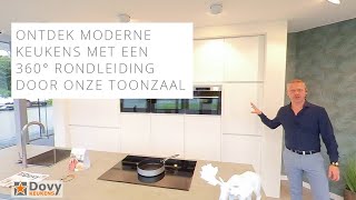 Volg een virtuele rondleiding door de toonzaal en ontdek het aanbod moderne keukens | Dovy Keukens