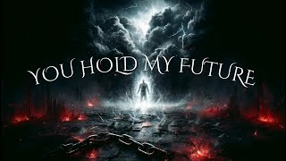 You Hold My Future Official Music Video