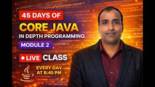 Day 18 | Core Java in Depth Live