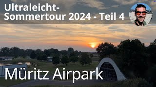 Sommertour 2024 Teil 4 - von Stettin zum Müritz Airpark mit den Ultraleichtflugzeugen VL3, WT9, CT