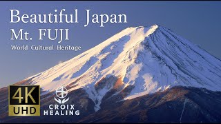 【4K Beautiful Japan, Mt. FUJI 】World Cultural Heritage / Symbol of Japan / 富士山