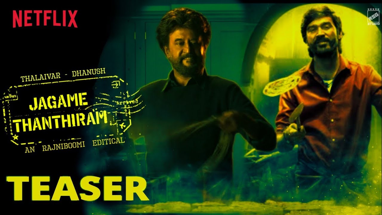 Jagame Thandhiram | Teaser | Rajinikanth | Dhanush | Karthik Subbaraj ...