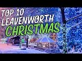 Top 10 Christmas Wonders of Leavenworth Washington