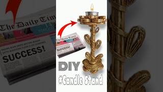 DIY #candle stand from old newspaper #youtubeshorts #shortvideos #shortfeed #diy