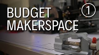 The $500 Makerspace Part 1 - Budget 3D Printers