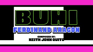 Ferdinand Aragon - Buhi (Lyrics) PhilPop x Himig Handog