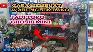 Cara Membuat Warung Sembako Jadi Toko Grosir Mini