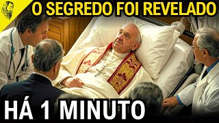 🚨HÁ 1 MINUTO🚨 O Segredo Que o  Vaticano Esconde O Que Está Acontecendo com o Papa Francisco