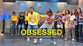 Obsessed 😍✨- Full Class Video | Deepak Tulsyan Dance Choreography | G M Dance Centre