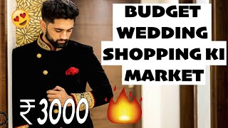 BEST AND CHEAP MARKET FOR WEDDING SHOPPING | FAREWELL AUR WEDDING SUITS ITNE SASTE MEIN !