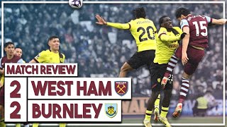 West Ham 2-2 Burnley highlights discussed | Fofana wonder goal cancelled out by Paqueta & Ings goals