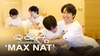 Q\u0026A ถามมาตอบไปกับ Max Nat