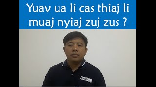 Ib tug cwj pwm yuav ua rau yus muaj nyiaj zuj zus