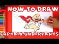 How to Draw Captain Underpants