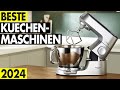 Küchenmaschine kaufen 2024 - Die besten KÜCHENMASCHINEN im Vergleich