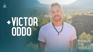 Impact the World - Victor Oddo: Spiritual Awakening Help