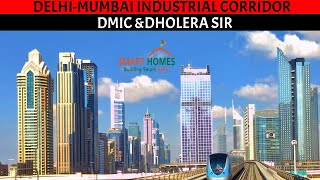 Dholera SIR - DMIC Develop New Future Industrial Smart Cities By DMICDC