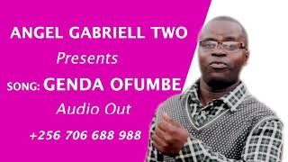 Genda Ofumbe by Angel Gabriel Two